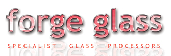 Forge Glass, Specialist Glass Processors